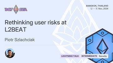 Rethinking user risks at L2BEAT by Piotr Szlachciak | Devcon SEA