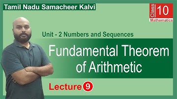 Fundamental Theorem of Arithmetic | Tamil Nadu 10th Mathematics | Unit_2 Lec_9