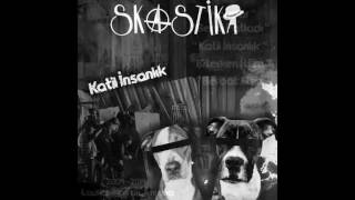 Video thumbnail of "Skastika - Katil İnsanlık (E.P. Albüm)"