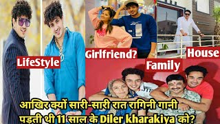 Diler Singh Kharakiya- Biography Ll Lifestyle Ll Family L Girlfriend Ll Career L House Ll Dil Music