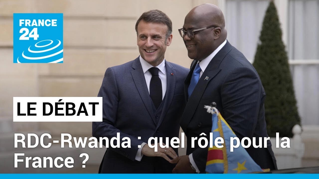 Crise entre la RD Congo et le Rwanda  quel rle peut jouer la France  FRANCE 24