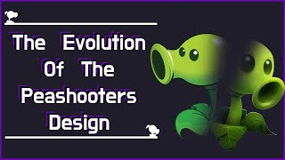 The Evolution Of The Peashooters Design