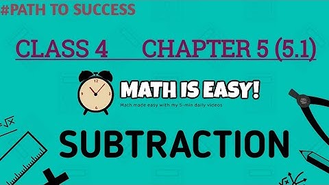 Class 4 Maths Chapter 5 Ex-5.1 | Subtraction | class 4 maths subtraction of numbers | कक्षा 4 गणित