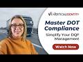 Master DOT Compliance: Simplify Driver Qualification Files with Vertical Identity
