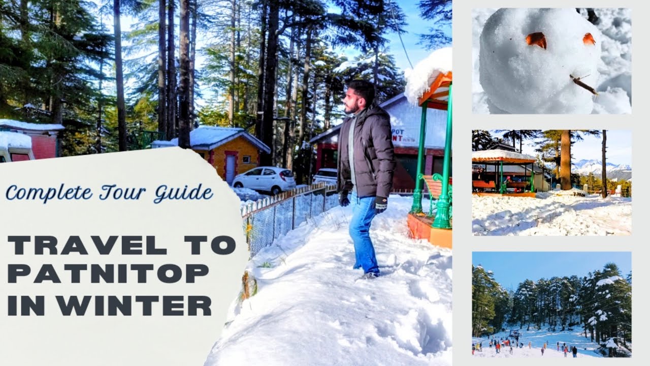 Best Time to Visit Patnitop For Snowfall | Patnitop Hill Station | Patnitop Snowfall Time