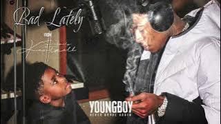 YoungBoy Never Broke Again - Bad Lately [ Audio]