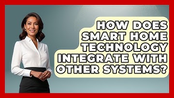 How Does Smart Home Technology Integrate With Other Systems? | Eco Home Blueprint News