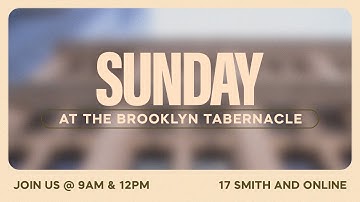 9am | The Brooklyn Tabernacle Live | A Message of Encouragement
