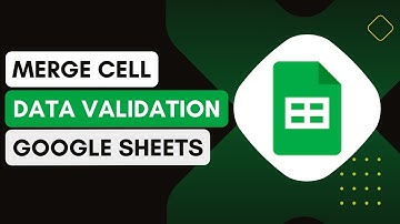 How To Merge Cells And Use Data Validation In Google Sheets !