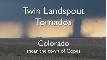 Twin Landspout Tornados Pick Up Dust, Near Cope, CO