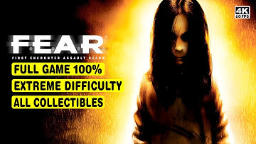 F.E.A.R. • FULL GAME 100% • EXTREME DIFFICULTY • ALL COLLECTIBLES • 4K