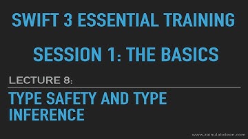 Swift Type Safety and Type Inference: Lecture 8: Session 1