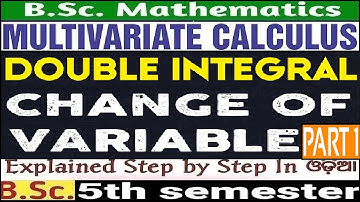 Change of Variable|Double Integral||+3|CBCS|Bsc-Mathematics(H)|Final Year|Unit-3|5th sem|Part-1