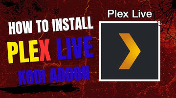 Hoe installeer ik de Plex Live Kodi-add-on?