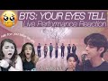 BTS: Your Eyes Tell Live Performance Reaction | i'm taking lainey on this WILD RIDE