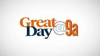 Great Day @9a Tuesday headlines