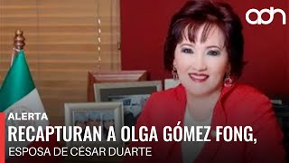 🚨¡Última Hora! Recapturan en Texas a Olga Gómez Fong, esposa de César Duarte