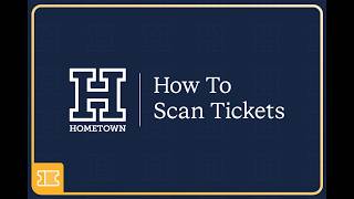 Hometown Gate App: How to Scan Tickets