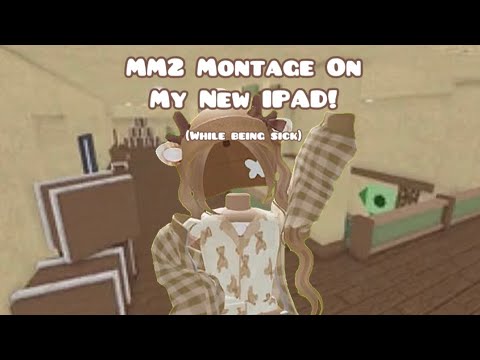MM2 montage on my NEW IPAD!?🤩