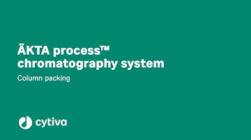 Guide to ÄKTA process™ chromatography system column packing