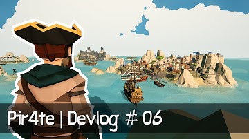 Pir4te • Devlog 06 • It