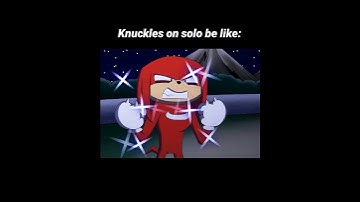 Outcome Memories Knuckles on solo be like:#OutcomeMemories#Sonic#Knuckles#Sonicexe#2011X
