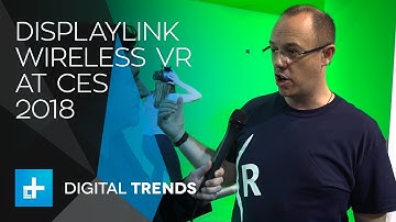 DisplayLink Wireless Virtual Reality at CES 2018