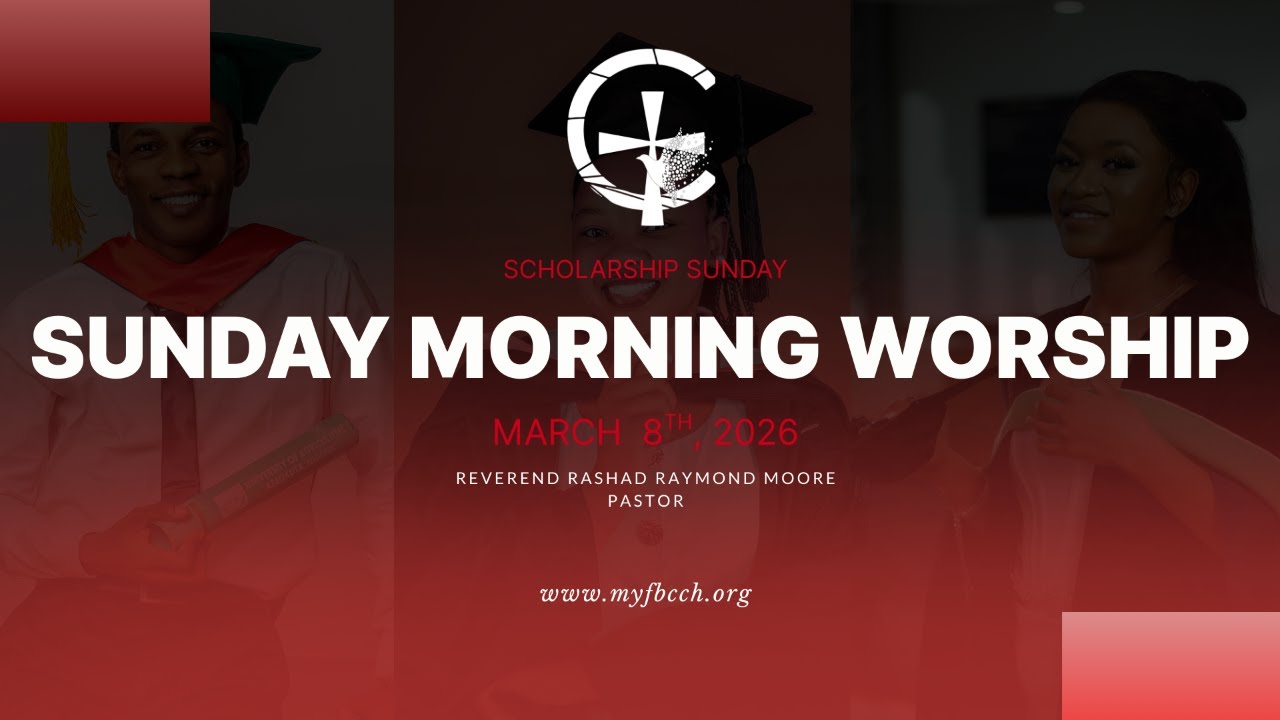 March 8th | Sunday Morning Service | Scholarship Sunday | First Baptist Church of Crown Heights