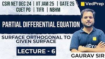 PDE | Surface Orthogonal to a Given Family of Surface | IIT JAM|CSIR NET|GATE|CUET PG|TIFR | Lec-6
