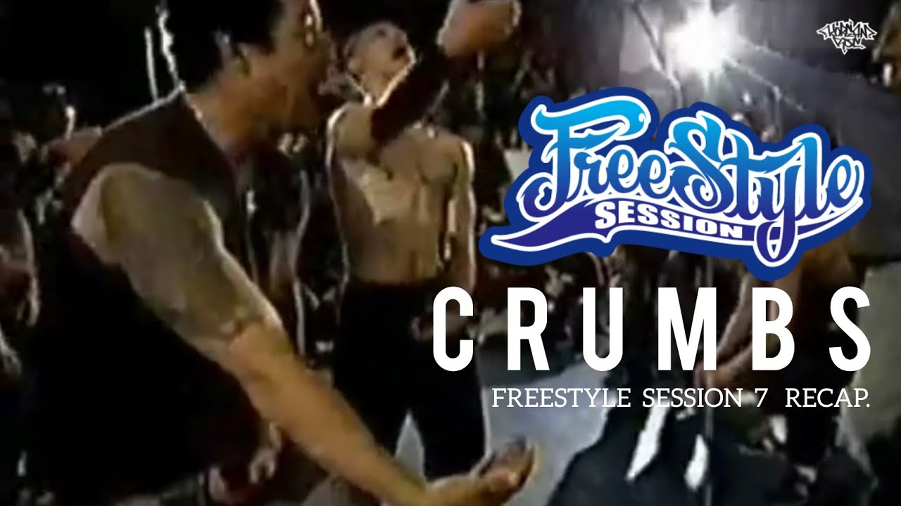 CRUMBS | 2002 Freestyle Session 7 Recap. // KoreanRoc.