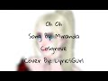 Oh oh miranda cosgrove cover by lyricsgurl