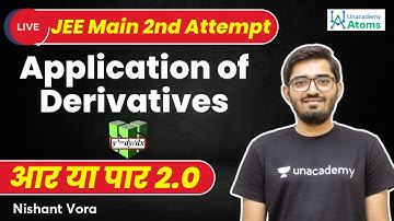 Application of Derivatives | JEE Main April Attempt | Aar Ya Paar 2.0 | JEE Maths | Nishant Vora