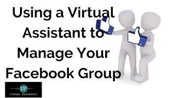 How to Use a Virtual Assistant to Manage Your Facebook Group