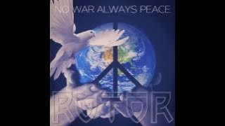 ROTOR - No War Always Peace (2010)