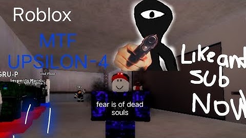 how to get mtf upsilon-4 in scp monster roleplay