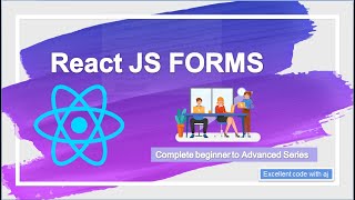 Form In React Js || EXCELLENT CODE WITH AJ