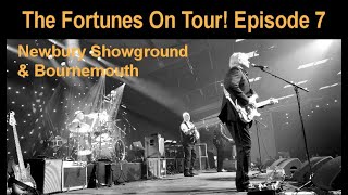 THE FORTUNES ON TOUR! - EPISODE SEVEN - SHOWS AT NEWBURY SHOWGROUND AND BOURNEMOUTH CARRINGTON HOTEL