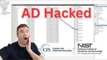 How to Audit Active Directory for CIS / NIST Cyber Security Audit using Windows Event Viewer