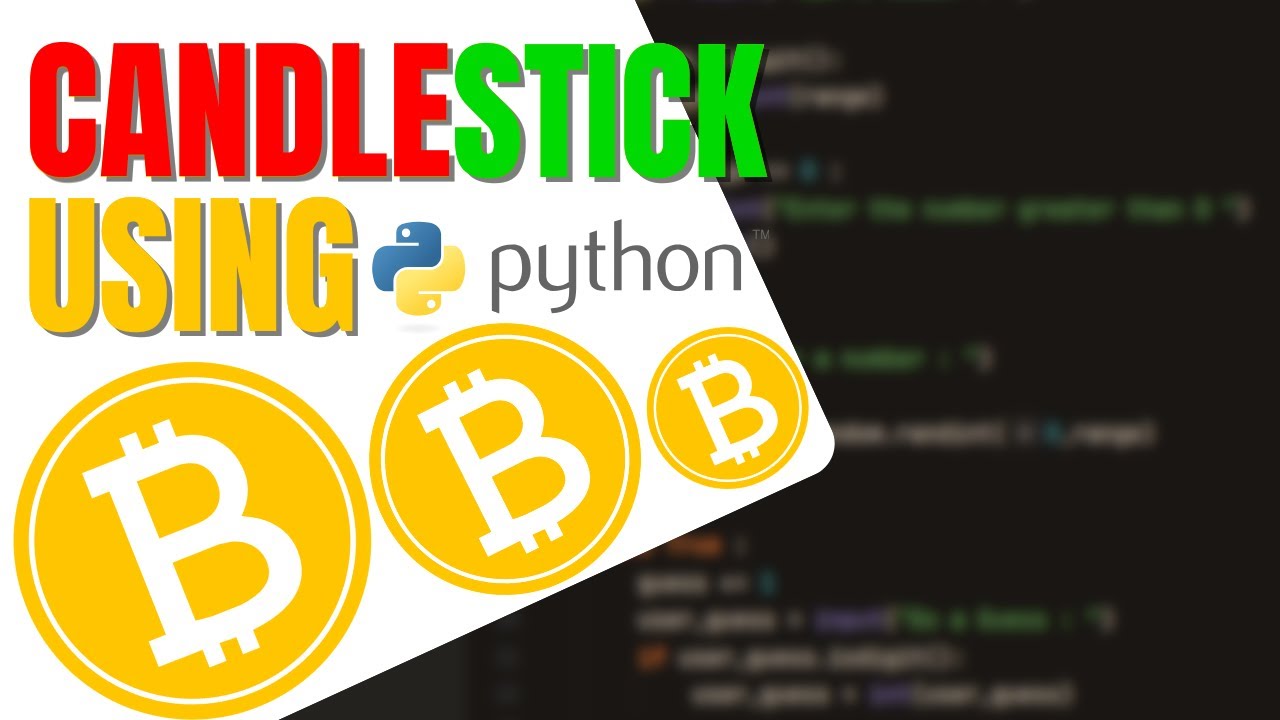 Candlestick Chart with Python for Bitcoin Traders | YousFul Studio | # ...