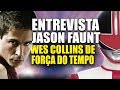 Papo com JASON FAUNT (Força do Tempo)