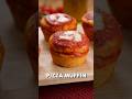PIZZA MUFFIN by Buon’Idea