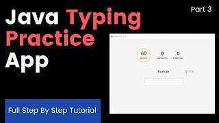 Java Typing Practice Application - Full JavaFX Tutorial | Part #3