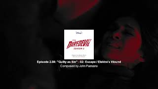 Marvel's Daredevil - Season 2 OST - 2.08 - 02: Escape / Elektra's Wound