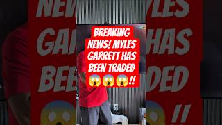 Breaking News! Myles Garrett has