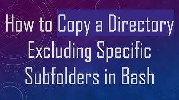 How to Copy a Directory Excluding Specific Subfolders in Bash
