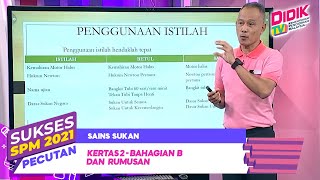 Sukses SPM (2021) - Pecutan | Sains Sukan: Kertas 2 - Bahagian B Dan Rumusan