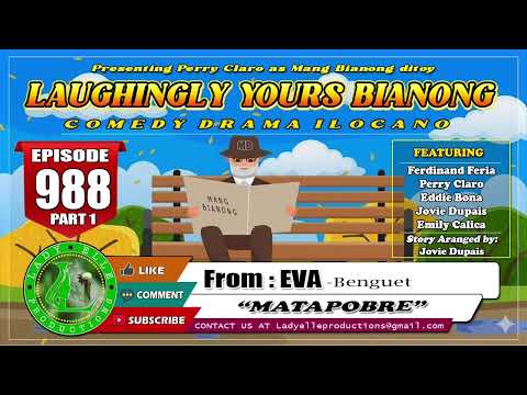LAUGHINGLY YOURS BIANONG #988 PART-1 | MATAPOBRE | LADY ELLE PRODUCTIONS | ILOCANO DRAMA 
