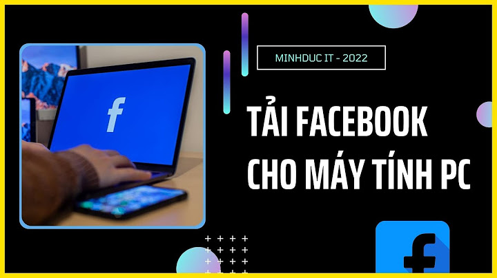 Hướng dẫn cách tải facebook về máy