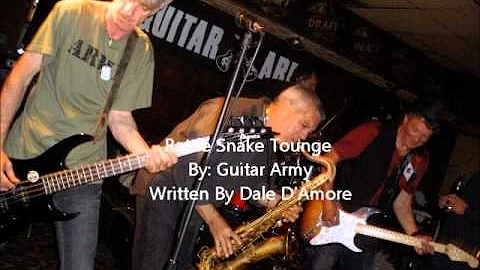 Rattlesnake Tounge - Guitar Army - Written By Dale...