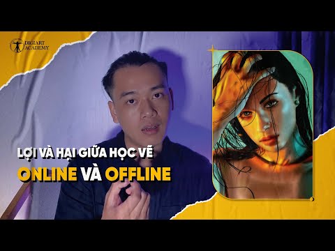 Video LỢI VÀ HẠI GIỮA HỌC VẼ OFFLINE VÀ ONLINE? - DIGITAL... - YouTube